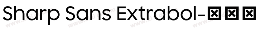 Sharp Sans Extrabol字体转换